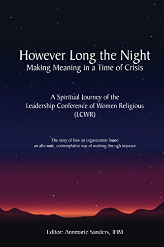 However Long the Night: Making Meaning in a Time of Crisis