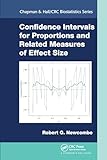 Confidence Intervals for Proportions and Related Measures of Effect Size (Chapman & Hall/CRC Biostatistics Series)