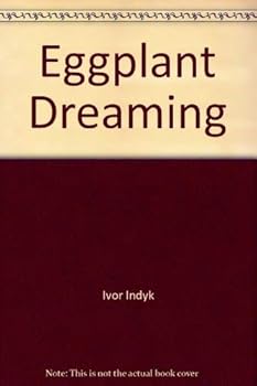 Paperback Eggplant Dreaming Book