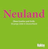 vitra bad plural  HOLIDAY Reisebuch: Neuland: Ohne Goethe und Gotik. 50 junge Ziele in Deutschland
