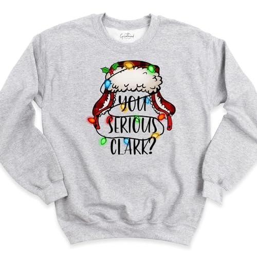 You Serious Clark Sweatshirt, Christmas Sweatshirt, You Serious Clark Shirt, Holiday Sweatshirt, Xmas Sweatshirt, Funny Christmas Sweatshirt, Long Sleeve Graphic Tees Tops4