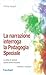 La Narrazione Interroga La Pedagogia Speciale. La Sfida Di Abitare Nuove Storie Inclusive - 3