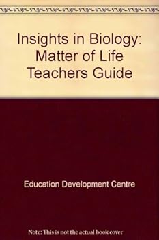 Spiral-bound Insights in Biology: The Matter of Life : Teacher Guide Book