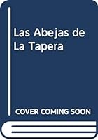 Las Abejas De La Tapera (Spanish Edition) 9505460724 Book Cover