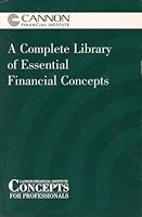 Cannon Financial Institute Concepts for Preffesionals a Complete Library of Essential Financial Concepts (Cannon Financial Institute) B0011RXDR8 Book Cover
