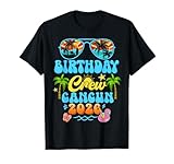 Cancun Birthday Crew Vacation Cruise 2026 Summer Group Trip T-Shirt