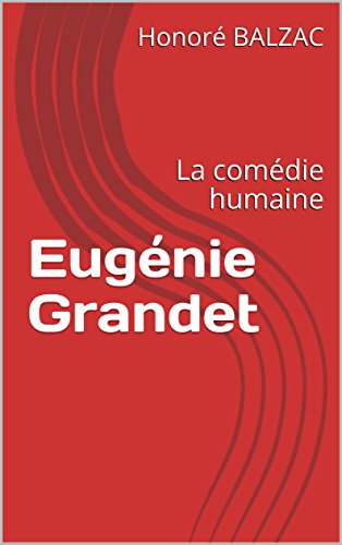 Eugénie Grandet: La comédie humaine Livre eBook France