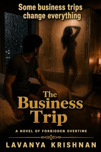 The Business Trip: A Novel of Forbidden Overtime (Forbidden Desires)