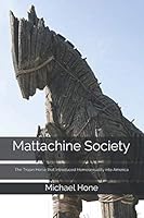 Mattachine Society: The Trojan Horse that Introduced Homosexuality into America 1654881392 Book Cover