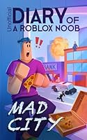 Unofficial Diary of a Roblox Noob: Mad City (Book 3) null Book Cover