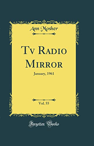 Preisvergleich Produktbild Tv Radio Mirror, Vol. 55: January, 1961 (Classic Reprint)