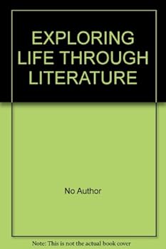 Hardcover EXPLORING LIFE THROUGH LITERATURE Book
