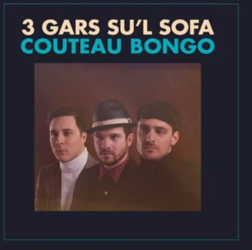 Couteau Bongo [Audio CD] 3 Gar Su'l Sofa