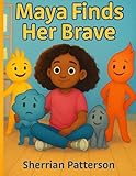 Maya Finds Her Brave