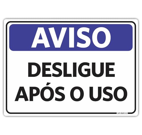 Placa Sinalização Aviso Desligue após o uso - 18x25cm