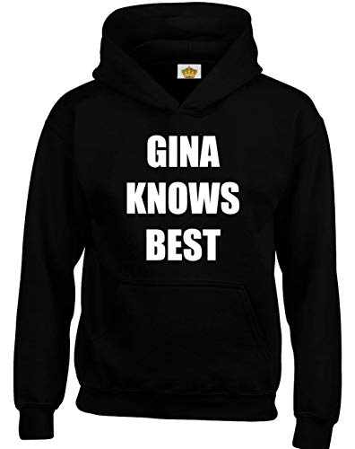 Crown Designs Gina Knows Best Comedie Emission de Television Inspiree Sweats a Capuche Unisexe pour Hommes Femmes Et Adolescents - Noir/Moyen
