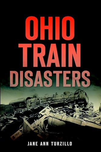 Ohio Train Disasters (Transportation)
