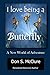 I Love Being A Butterfly A New World of Adventure