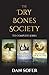 The Dry Bones Society: The Complete Series