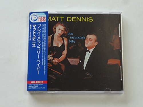 MATT DENNIS - Play Melancholy Baby - Disque CD