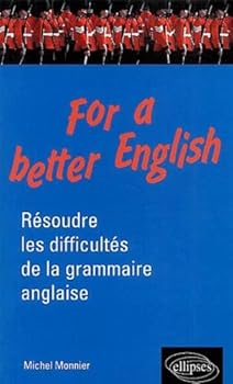 Paperback For a better English - Résoudre les difficultés de la grammaire anglaise [French] Book