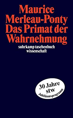 Das Primat der Wahrnehmung (suhrkamp taschenbuch wissenschaft) Das Primat der Wahrnehmung (suhrkamp taschenbuch wissenschaft)