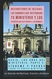  David - Los Años del Ministerio, Parte 2: “Sígueme y Puedes Tener tu Propio Ministerio\": Un Estudio de Agendas Ocultas e Intenciones Asesinas ... y Los Espíritus que Destruirán a los Hombres)