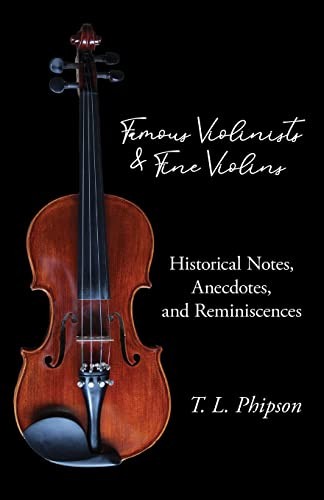Violon et violonistes célèbres : notes historiques et anecdotes