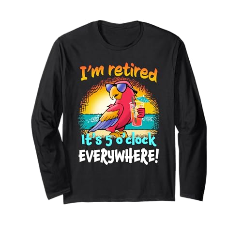 I'm Retired It's 5 O'Clock Everywhere! Parrot Beach Drinking ����T�V���c