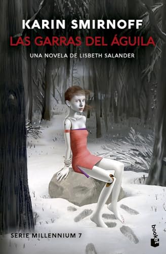 Las garras del águila: una novela de Lisbeth Salander (Serie Millennium, 7) (Bestseller)