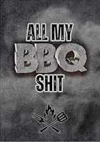 BBQ Journal, Outdoor Barbeque Grill Tracker, Track and Record Meat, Prep, and More, Pitmaster Logbook 1649443439 Book Cover
