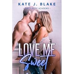 Love Me Sweet Audiolibro Por Kate J. Blake arte de portada