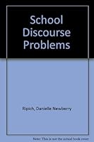 School Discourse Problems: 1879105209 Book Cover