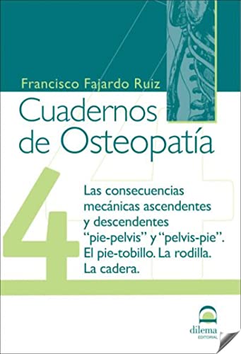 Cuadernos de Osteopatia 4. Pie y Pelvis