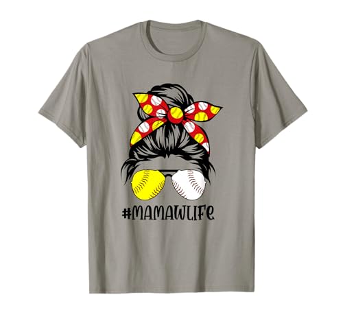 Mamaw Life Baseball Softball Mother's Day Messy Bun T-Shirt