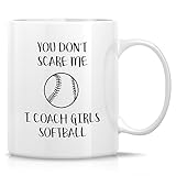 Retreez Funny Softball Coach Mug Gift Don't Scare Me I Coach Girls Softball 11 Oz Ceramic Coffee Mugs - Thank-you Sarcastic Motivational Inspirational birthday gift for friend coworker teacher dad mom