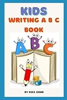 Kids Writing a b c Book B0F5WPRQPD Book Cover
