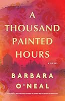 A Thousand Painted Hours: A Novel 1662514964 Book Cover