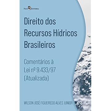 Capa do livro Direito dos Recursos Hídricos Brasileiros: Comentários à lei nº 9.433/97 (atualizada)
