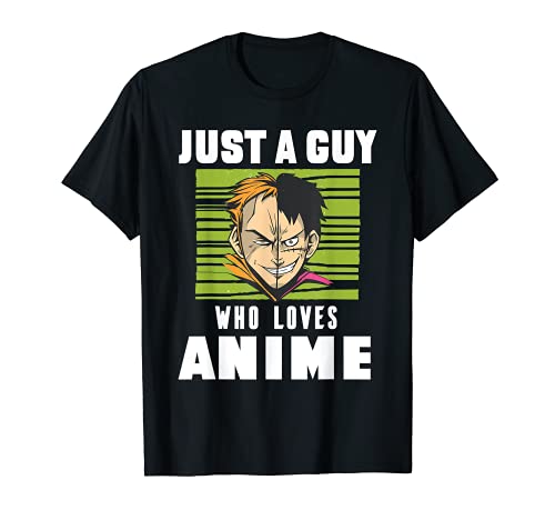 Just A Guy Who Loves Anime Kawaii Japonés Manga Regalo Camiseta