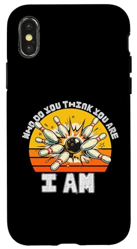 Funny Bowling Who Do You Think You Are I Am Bowling �N���V�b�N �X�}�z�P�[�X iPhone X/XS �p