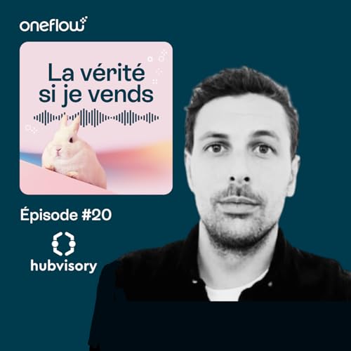 Episode #20 - Maxime Cliquet, Head of Sales chez Hubvisory