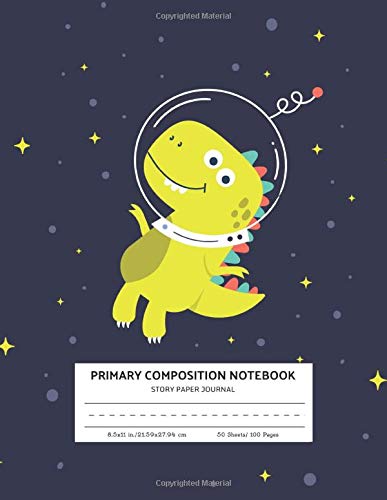 Primary Composition Notebook Story Paper Journal: Dotted Midline and Picture Space | Grades K-2 School Exercise Book | 100 Story Pages | Dinosaur (Dinosaur Primary Composition Notebooks)