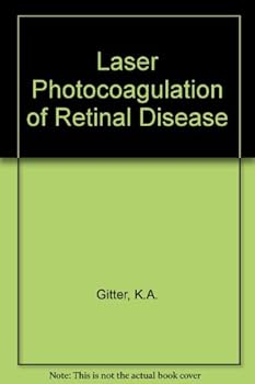 Hardcover Laser Photocoagulation of Retinal Disease Book