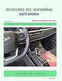  DETALLADO DEL AUTOMÓVIL - GUÍA BÁSICA (Edición 2024): AUTO DETAILING
