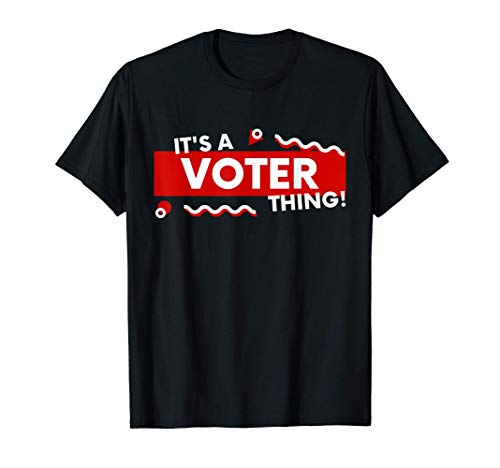 It's an Voter Thing - 2020 US Election Democracy I Voted T-Shirt