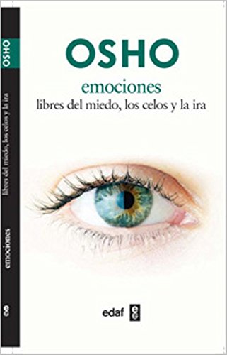 Osho-Emociones Libres Del Miedo,Los Celos Y L (Nueva Era) Osho-Emociones Libres Del Miedo,Los Celos Y L (Nueva Era)