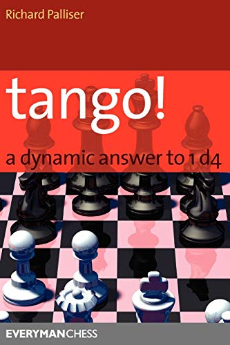 Tango! A Dynamic Answer to 1d4 (Everyman Chess)