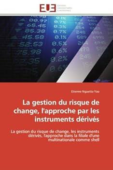 Paperback La Gestion Du Risque de Change, l'Approche Par Les Instruments Dérivés [French] Book