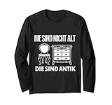 Die Sind Nicht Alt Die Sind Antik Möbel Restaurieren Langarmshirt